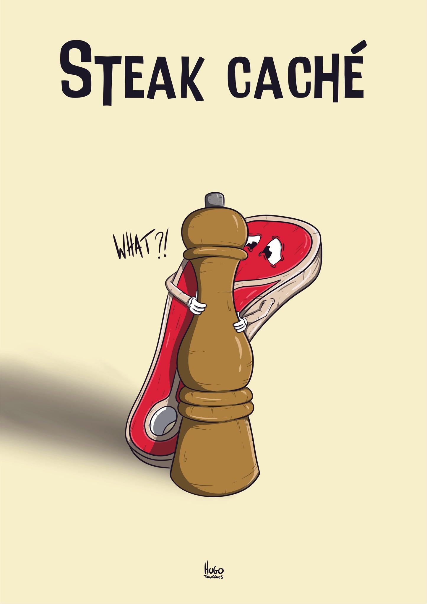 Print "Steak caché" A4