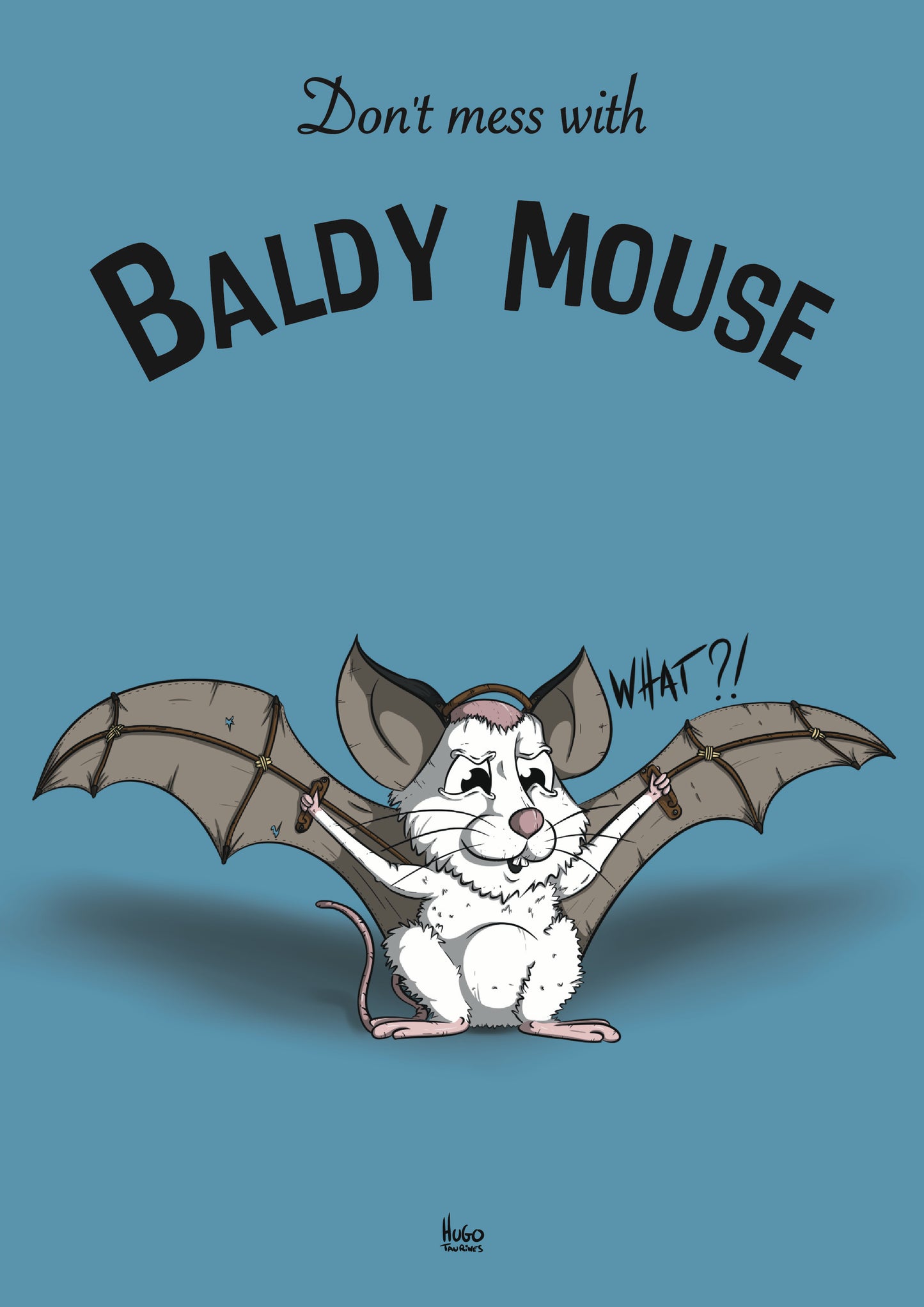 Print "Baldy mouse" A4