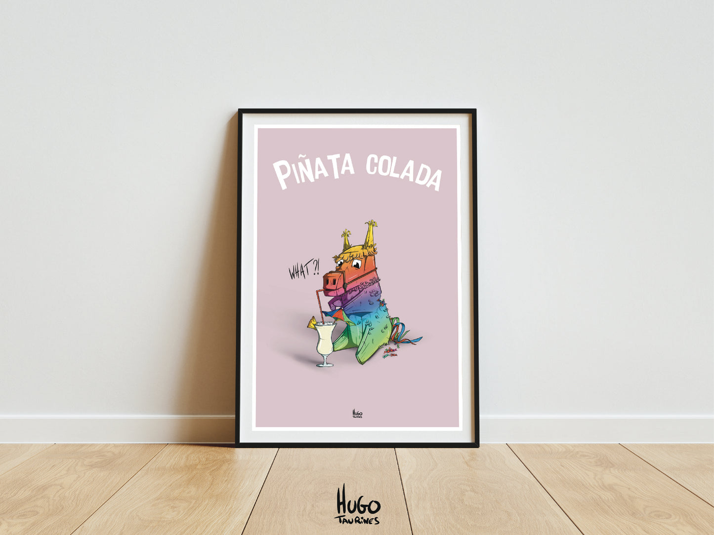 Print "Pinata Colada" A4